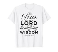 Crainte du Seigneur, Sagesse, Bible, Prière, Proverbes 9:10 T-Shirt