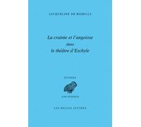 La Crainte et l'angoisse dans le théâtre d'Eschyle