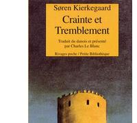 Crainte et tremblement Lyrique dialectique de Johannès de Silento - Sören Kierkegaard - Rivages - Poche - Essai
