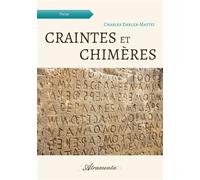 Craintes et chimères - Charles Ehrler-Mattei - Atramenta - broché - Poésie