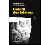 Craintif des falaises - Eric Chevillard - L'arbre Vengeur - broché - Roman