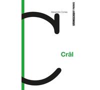 Crâl - Alexandre Correa - Torticolis et Frères - broché - Roman