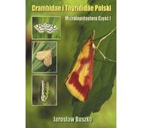 Crambidae i Thyrididae Polski - Jarosław Buszko (Atlas des animaux en polonais)