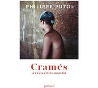 Cramés - Les enfants du Monstre Philippe Pujol (Auteur)