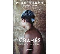 Cramés - Les enfants du Monstre - Philippe Pujol - Pocket - Poche - Essai