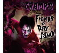 Cramps, The - Fiends Of A Dope Island