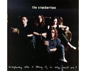 Cranberries - Everybody Else is Doing It So