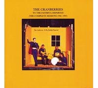 The Cranberries – To The Faithful Departed – The Complete Sessions 1996–1997