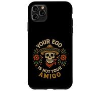 Crâne de Sombrero « Votre Ego n'est Pas Votre Amigo » Coque pour iPhone 11 Pro Max