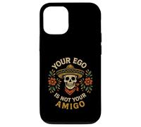 Crâne de Sombrero « Votre Ego n'est Pas Votre Amigo » Coque pour iPhone 12/12 Pro