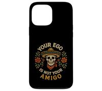 Crâne de Sombrero « Votre Ego n'est Pas Votre Amigo » Coque pour iPhone 13 Pro Max