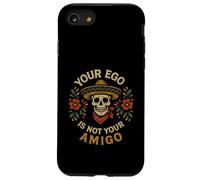 Crâne de Sombrero « Votre Ego n'est Pas Votre Amigo » Coque pour iPhone SE (2020) / 7/8