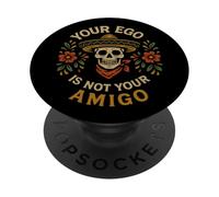 Crâne de Sombrero « Votre Ego n'est Pas Votre Amigo » PopSockets PopGrip Adhésif