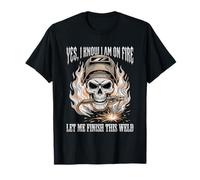 Crâne de Soudeur Amusant Yes I Know I Am on Fire Finish This Weld T-Shirt