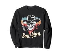 Crâne Dire Quand Drôle Squelette T-Shirt Drôle Sweatshirt