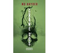 Crâne d'os. L'Ultime roman de la reine du thriller anglais, Mo Hayder.