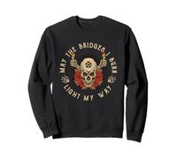 Crâne Gothique avec Citation May The Bridges I Burn Light My Way Sweatshirt