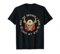 Crâne Gothique avec Citation May The Bridges I Burn Light My Way T-Shirt