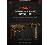 Crane Inspection & Maintenance System: Inspection Checklists • Preventive Maintenance • Wire Rope Logs • Hook Inspection • Load Testing • Repair History