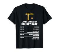 Crane Operator Hourly Rate Humour Grutier Tarif Drôle T-Shirt