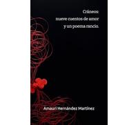 Cráneos: 9 cuentos de amor y un poema rancio.