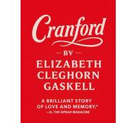 CRANFORD by Elizabeth Cleghorn Gaskell