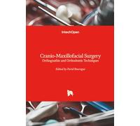 Cranio-Maxillofacial Surgery - Orthognathic and Orthodontic Techniques