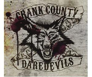 Crank County Daredevils - Crank County Daredevils