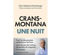 Crans-Montana, une nuit - Alain-Stéphane Eichenberger - Presses De La Cite - broché - Récit