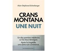 Crans-Montana : Une nuit - Alain-Stéphane Eichenberger - Presses De La Cite - broché - Récit