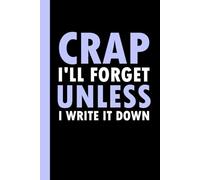 Crap I'll Forget Unless I Write It Down: Personalized Mother's Day Gifts For Wife From Husband