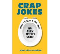 Crap Jokes: Wipe After Reading