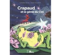 Crapaud et le génie du ciel - Isabelle Genlis - Oui Dire - cartonné - Contes et légendes jeunesse