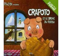 Crapoto et le broye du poitou - Luc Turlan - Geste - relié - Album jeunesse