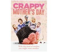 Crappy Mothers Day [Digital Video Disc]