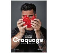 Craquage - 60 Recettes De Pur Plaisir