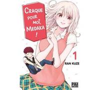 Craque pour moi, Medaka ! T01