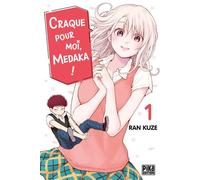 Craque pour moi, Medaka ! T01 - Ran Kuze - Pika - broché - Manga