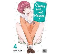 Craque pour moi, Medaka ! T04 - Ran Kuze - Pika - broché - Manga