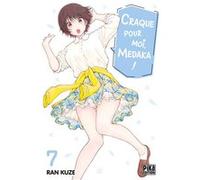 Craque pour moi, Medaka ! T07 Ran Kuze (Dessinateur), Ran Kuze (Auteur)