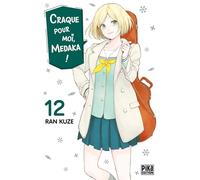 Ran Kuze – Craque pour moi, Medaka ! Tome 12 – Pika Édition – Broché