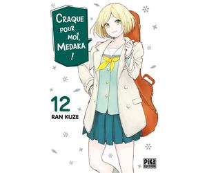 Craque pour moi, Medaka ! T12 - Ran Kuze - Pika - broché - Manga