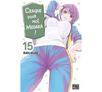 Craque pour moi, Medaka ! T15 - Ran Kuze - Pika - ebook (ePub illustré) - Manga