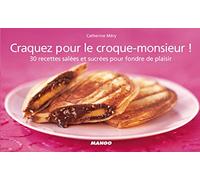 CRAQUEZ POUR LE CROQUE-MONSIEUR!