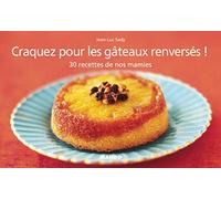 CRAQUEZ POUR LES GATEAUX RENVERSES !