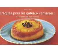 CRAQUEZ POUR LES GATEAUX RENVERSES !