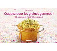 CRAQUEZ POUR LES GRAINES GERMEES !