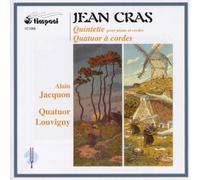 Cras, Jean - Cras - Quintette pour piano / Quatuor à cordes n°1