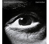 Crash And Burn by John Foxx (2003-07-15)