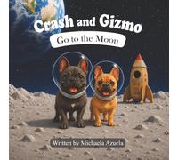Crash and Gizmo Go to the Moon